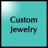 Custom Jewelry 