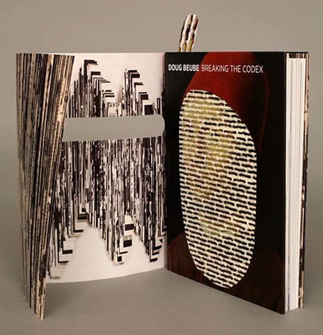 Doug Beube: Breaking the Codex
Bookwork, Collage and Mixed Media

