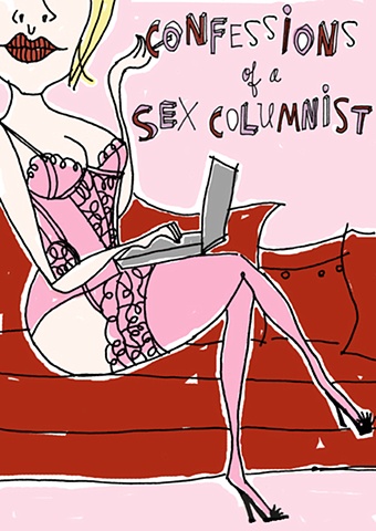 Confessions of a Sex Columnist