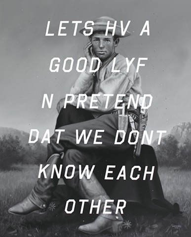 Unknown Young Cowboy: Lets Have A Good Life And Pretend That We Don't Know Each Other