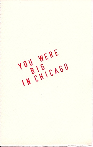 You Were Big In Chicago (front)