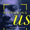 Picturing Us: African American Identity in Photography