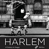 Harlem: A Century in Images