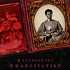 Envisioning Emancipation: Black Americans and the End of Slavery
Temple University Press 2012