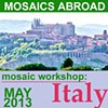 Mosaics in Italy with Pam Goode
Postcards Home:
Mini Mosaics in Italy

May 12 - 18, 2013
Orvieto, Umbria, Italy

$2,995