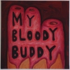 Untitled (My Bloody Buddy)