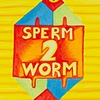 Sperm 2 Worm