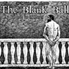 THE BLANK BALL, a Cabaret in 18 Parts
created by Jeanette Plourde and Jeff Leichman