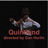 QUINTLAND
written and directed by Dan Hurlin