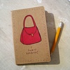 I Love Handbags
Moleskine Notebook
by Linda Boucher