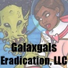 Galaxgals Eradication, LLC