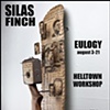 show poster for Silas Finch exhibition at Helltown Workshop. August 3-21, 2012