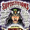 Poster for Superstitions Show. Created by Kris Smith