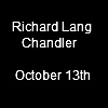 Richard Lang Chandler Reception
