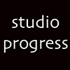 STUDIO PROGRESS
