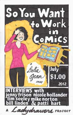 Delia Jean ladydrawers mike norton tim seeley jenny frison nicole hollander bill linden patti hart economics comic books chicago