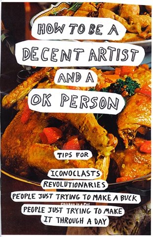 How to be a Decent Artist and a OK Person