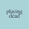 Playing Dead
