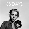 88 DAYS