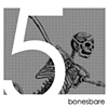 Bonesbare 5